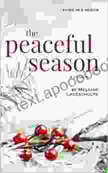 The Peaceful Season: A Novel (Book 3) (Melinda Foster Series)