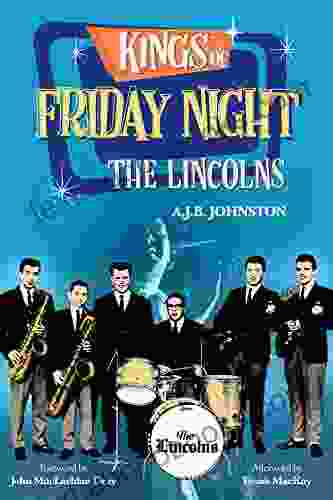 Kings Of Friday Night: The Lincolns