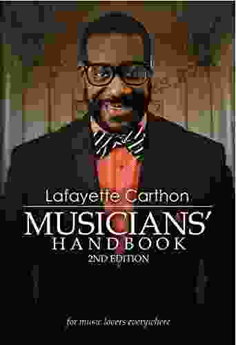 Lafayette Carthon Musicians HandBook 2nd Edition: for music lovers everywhere