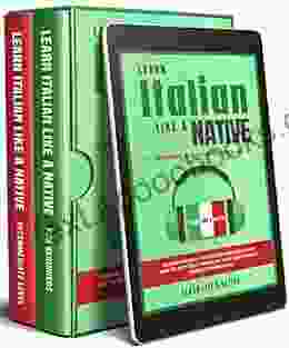 Learn Italian Like A Native Beginners Intermediate Box Set: Learning Italian In Your Car Has Never Been Easier Have Fun With Crazy Vocabulary Daily (Italian Language Lessons 3)