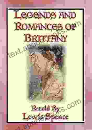 LEGENDS ROMANCES of BRITTANY 162 Breton Myths and Legends