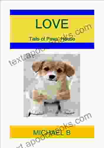 LOVE: Tails Of Paws House