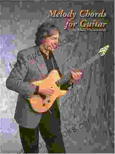 Melody Chords For Guitar By Allan Holdsworth