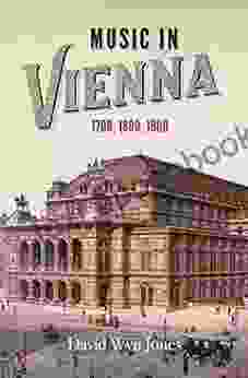 Music in Vienna: 1700 1800 1900