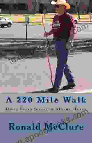 A 220 Mile Walk Down Every Street In Athens Texas: My Walking Stick And I Volumes 1 2