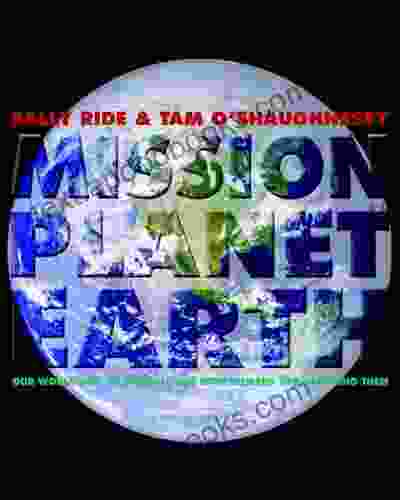 Mission: Planet Earth: Our World and Its Climate and How Humans Are Changing Them