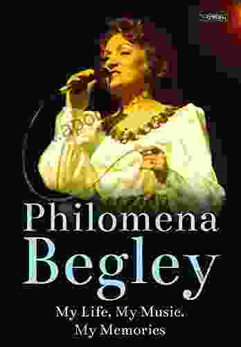 Philomena Begley: My Life My Music My Memories