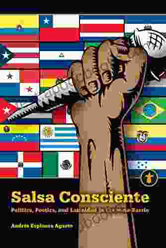 Salsa Consciente: Politics Poetics And Latinidad In The Meta Barrio (Latinos In The United States)