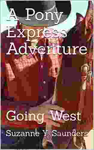 A Pony Express Adventure: Going West