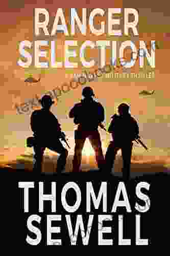 Ranger Selection: A Sam Harper Military Thriller