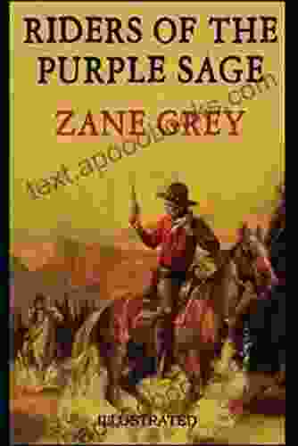 Riders Of The Purple Sage Illustrated Edition