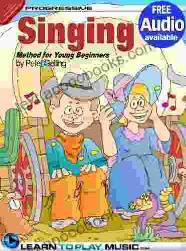 Singing Lessons For Kids: Songs For Kids To Sing (Free Audio Available) (Progressive Young Beginner)