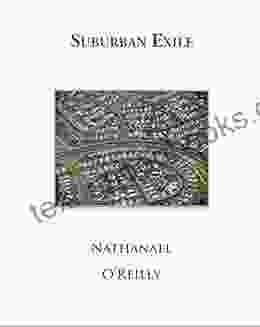 Suburban Exile: American Poems Nathanael O Reilly