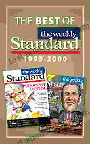 The Best of The Weekly Standard: 1995 2000