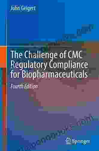 The Challenge Of CMC Regulatory Compliance For Biopharmaceuticals