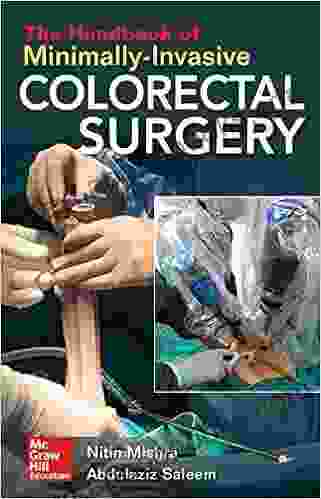 The Handbook Of Minimally Invasive Colorectal Surgery