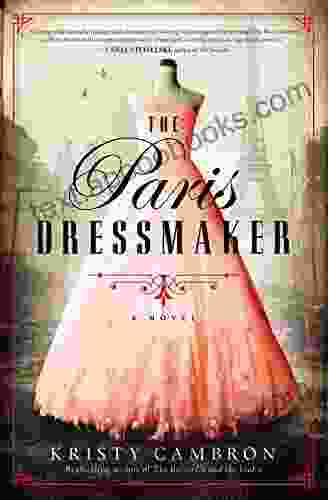 The Paris Dressmaker Kristy Cambron