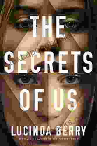 The Secrets Of Us Lucinda Berry