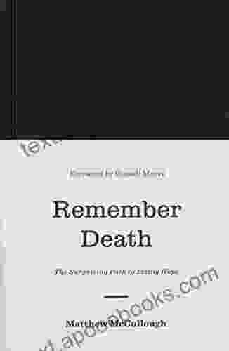 Remember Death: The Surprising Path To Living Hope (The Gospel Coalition)