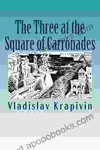 The Three at the Square of Carronades