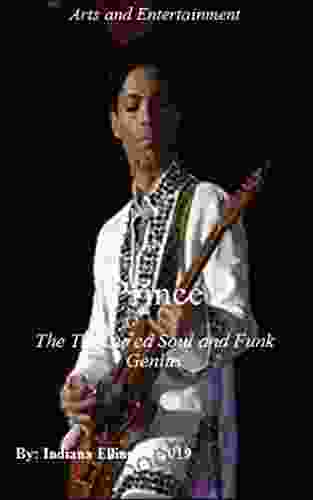 Prince: The Treasured Soul and Funk Genius Funk Rock Jazz Music History Lyrics in Music Rich Famous Historical Popular Music Dance Nonfiction Arts Photography