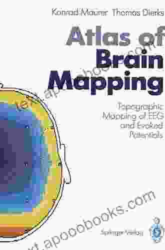 Atlas of Brain Mapping: Topographic Mapping of EEG and Evoked Potentials