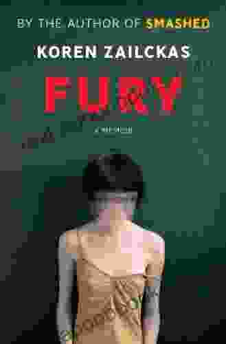 Fury: A Memoir: True Tales of a Good Girl Gone Ballistic