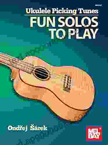 Ukulele Picking Tunes Fun Solos to Play