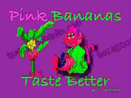 Pink Bananas Taste Better