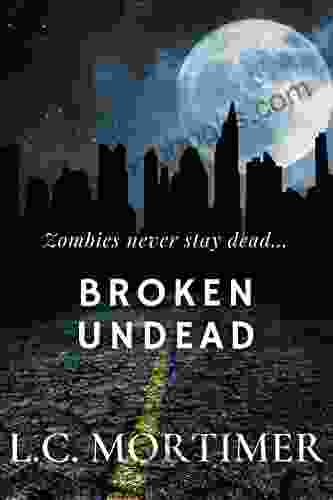 Broken Undead (Stay Dead 3)