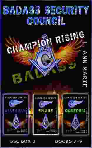 Badass Security Council Champion Rising Rising : BSC Box Three (Badass Security Council (BSC) 24)