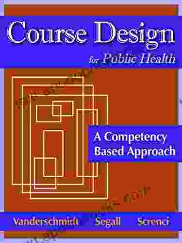 Course Design For Public Health: A Competency Based Approach