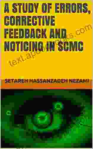 A STUDY OF ERRORS CORRECTIVE FEEDBACK AND NOTICING IN SCMC