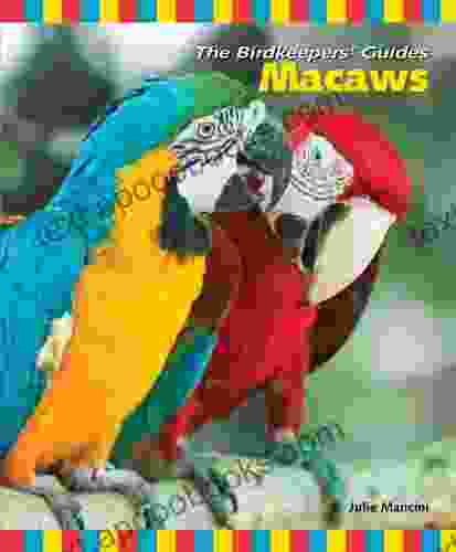 Macaws (The Birdkeepers Guides) Kyla Duffy