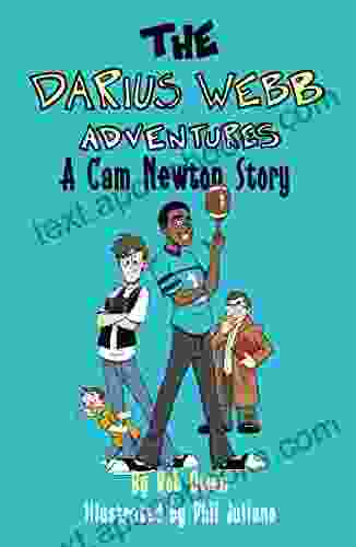 The Darius Webb Adventures: A Cam Newton Story