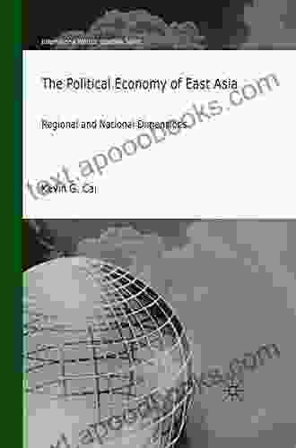 The Political Economy Of East Asia: Regional And National Dimensions (International Political Economy Series)