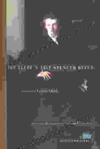 The Clerk S Tale: Poems Spencer Reece