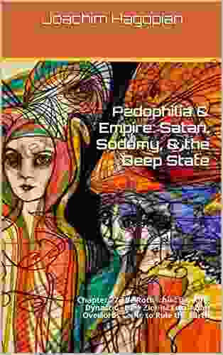 Pedophilia Empire: Satan Sodomy The Deep State: Chapter 27 The Rothschild Banking Dynasty How Zionist Luciferian Overlords Came To Rule The Earth