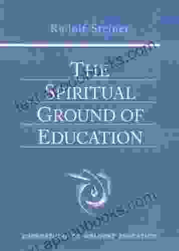 The Spiritual Ground Of Education